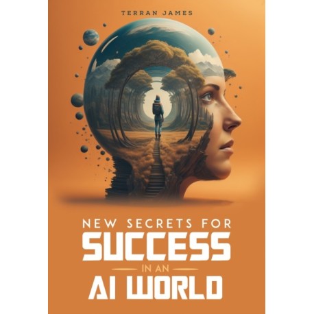 New Secrets for Success in an AI World