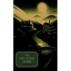 The Mill House Murder