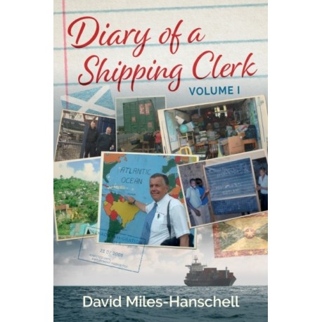 Diary of a Shipping Clerk - Volume 1