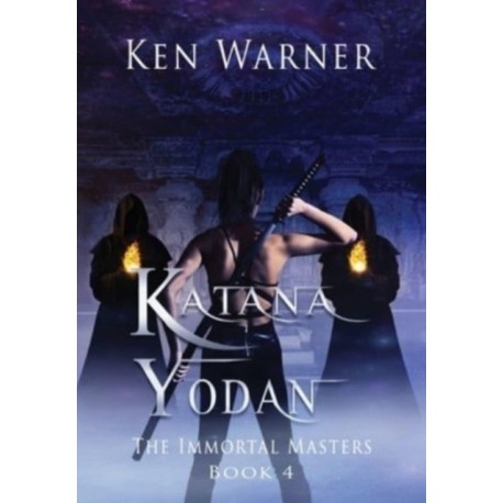 Katana Yodan: The Immortal Masters