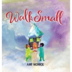 Walk Small