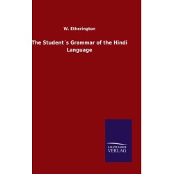 The Student´s Grammar of the Hindi Language