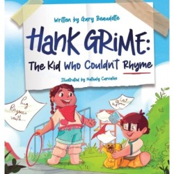 Hank Grime The Kid Who Couldn't Rhyme