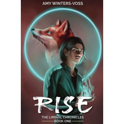 Rise: The Liminal Chronicles