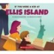 If You Were a Kid at Ellis Island