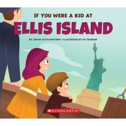 If You Were a Kid at Ellis Island