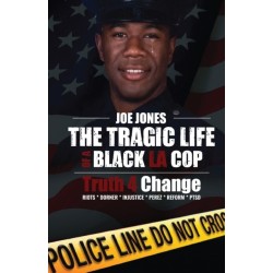 The Tragic Life Of A Black LA Cop: Truth 4 Change