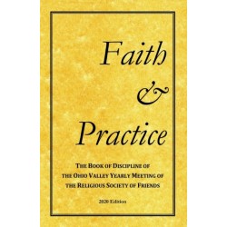 Faith and Practice: The Book of Discipline of the Ohio Valley Yearly Meeting of the Religious Society of Friends