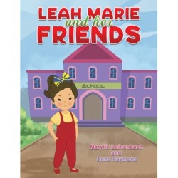 Leah Marie and Her Friends