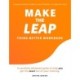 Make the Leap Think Better Workbook: A Carefully Designed Guide to Help You Get the Most Out of Your Training
