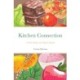 Kitchen Connection: A Food, Recipe, and Mindset Journal