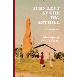 Turn Left at the Big Anthill
