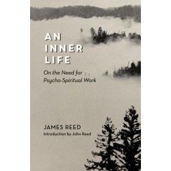 An Inner Life: On the need for Pysco-Spiritual work