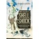 They Called It Shell Shock: Combat Stress In The First World War