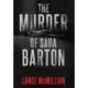 The Murder of Sara Barton
