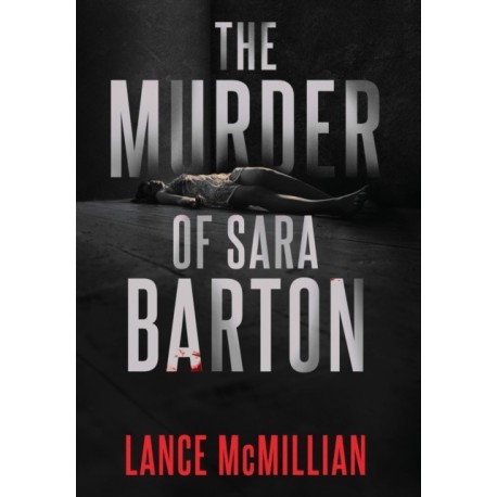 The Murder of Sara Barton