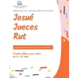 Ministerio De Esgrima Biblico Infantil: Josue, Jueces y Rut