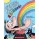 There Was an Old Lady Who Swallowed a Rainbow!
