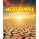 Heat Waves (Learn About: Wild Weather)