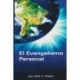 El Evangelismo Personal: Un Estudio Breve del Evangelismo Personal
