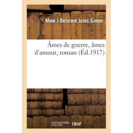 Ames de Guerre, Ames d'Amour, Roman