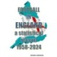 Football in England : A statistical record 1958-2024