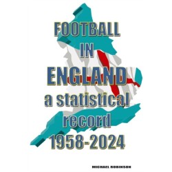 Football in England : A statistical record 1958-2024