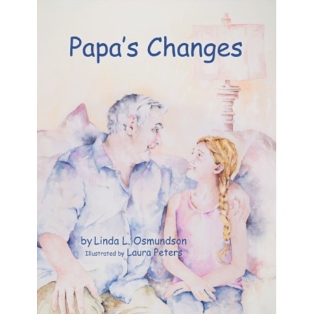 Papa's Changes: Dementia Through a Child's Eyes