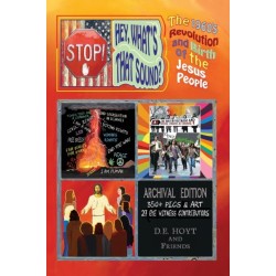 Stop! Hey, What's That Sound?: The 1960's Revolution and The Birth of the Jesus People