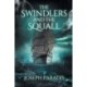 The Swindlers And The Squall: A Saving The Dark Side Origin Story