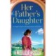 Her Father's Daughter: A page-turning family saga from bestseller Lizzie Lane