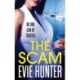 The Scam: The page-turning revenge thriller from Evie Hunter