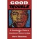 Good Trouble: A Shoeleather History of Nonviolent Direct Action by Steve