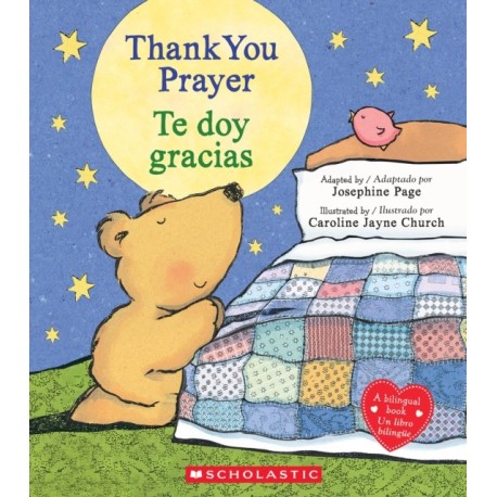 Thank You Prayer / Te doy gracias (Scholastic Bilingual)