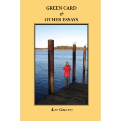 Green Card & Other Essays