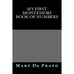 My First Montessori Book of Numbers