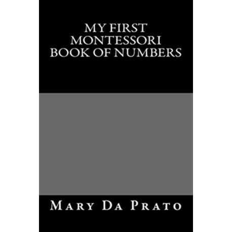My First Montessori Book of Numbers