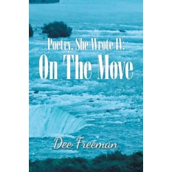 Poetry, She Wrote Iv: on the Move