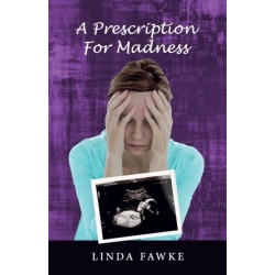 A Prescription for Madness