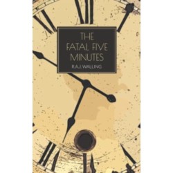 The Fatal Five Minutes