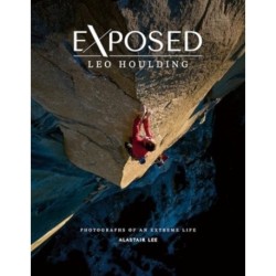 Exposed – Leo Houlding: Photographs of an extreme life