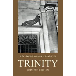 The Roof-Climber's Guide to Trinity - Omnibus