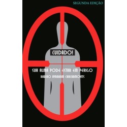 Cuidado! Sua alma pode estar em perigo