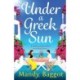 Under a Greek Sun: A sizzling, escapist romance from Mandy Baggot