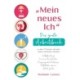 "Mein neues Ich" - Das große Arbeitsbuch zu den 5 Themen, die dein Leben verandern werden: Selbstfindung, Inneres Kind heilen, Vergangenheit loslassen, Selbstliebe spuren, Gluck finden
