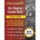 Six Sigma Green Belt Study Guide: Prep Book with Practice Test Questions for the ASQ Certification Exam [3rd Edition]