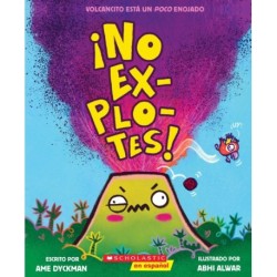 !No explotes! (Don't Blow Your Top!)