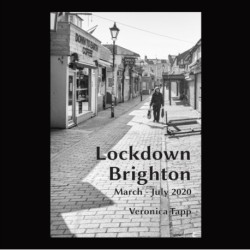 Lockdown Brighton: March - July 2020