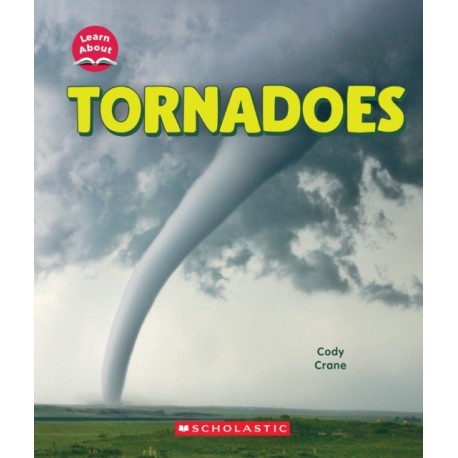 Tornadoes (Learn About: Wild Weather)