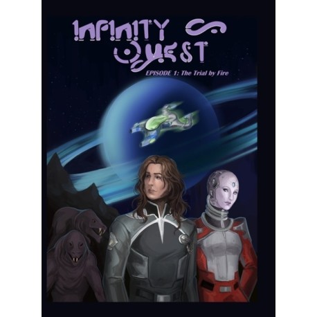 Infinity Quest: Episode 1: The Trial by Fire